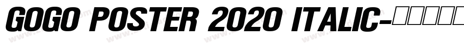 GoGo Poster 2020 Italic字体转换